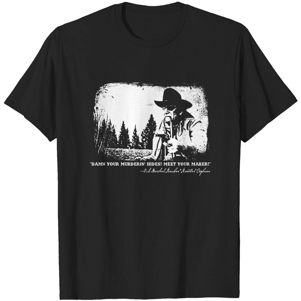 Rooster Cogburn from True Grit - John Wayne - T-Shirt