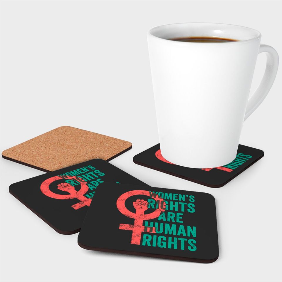 Women's Rights Are Human Rights - Womens Rights - Coasters