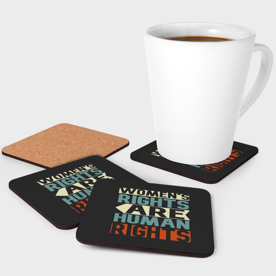 Womens Rights Are Human Rights Coasters