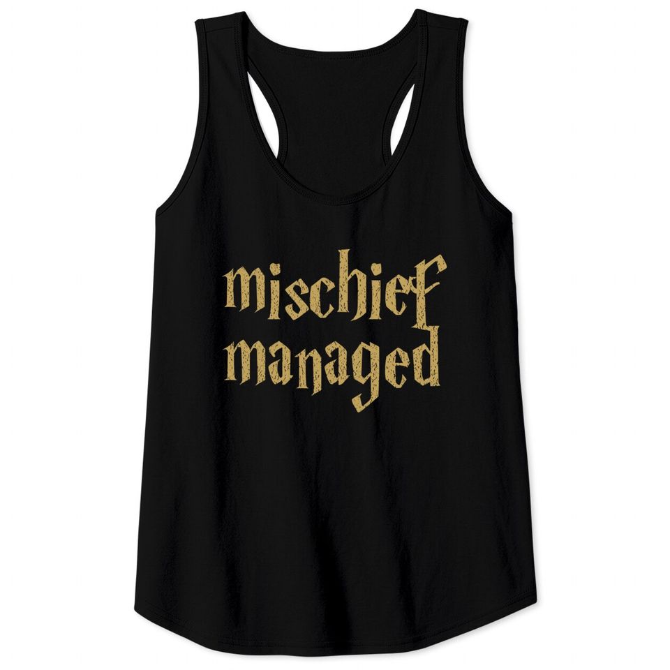 mischief managed - Harry Potter - Tank Tops