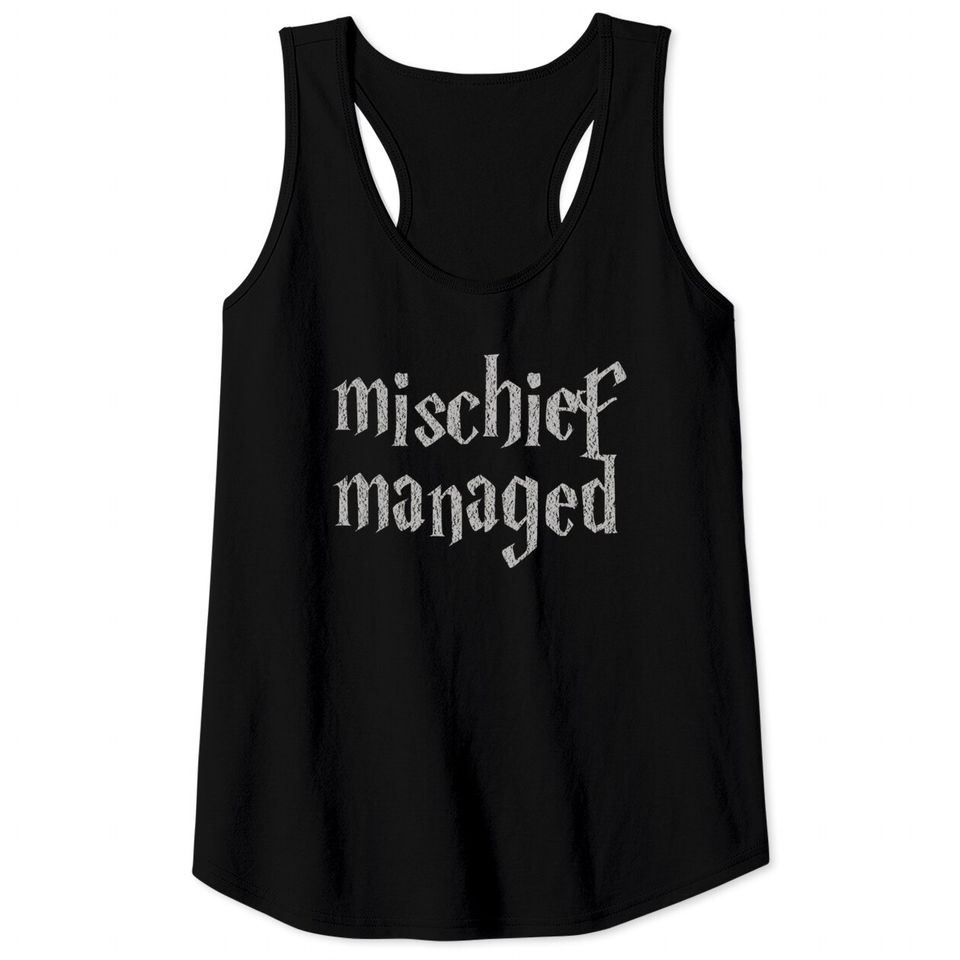 mischief managed - Harry Potter - Tank Tops
