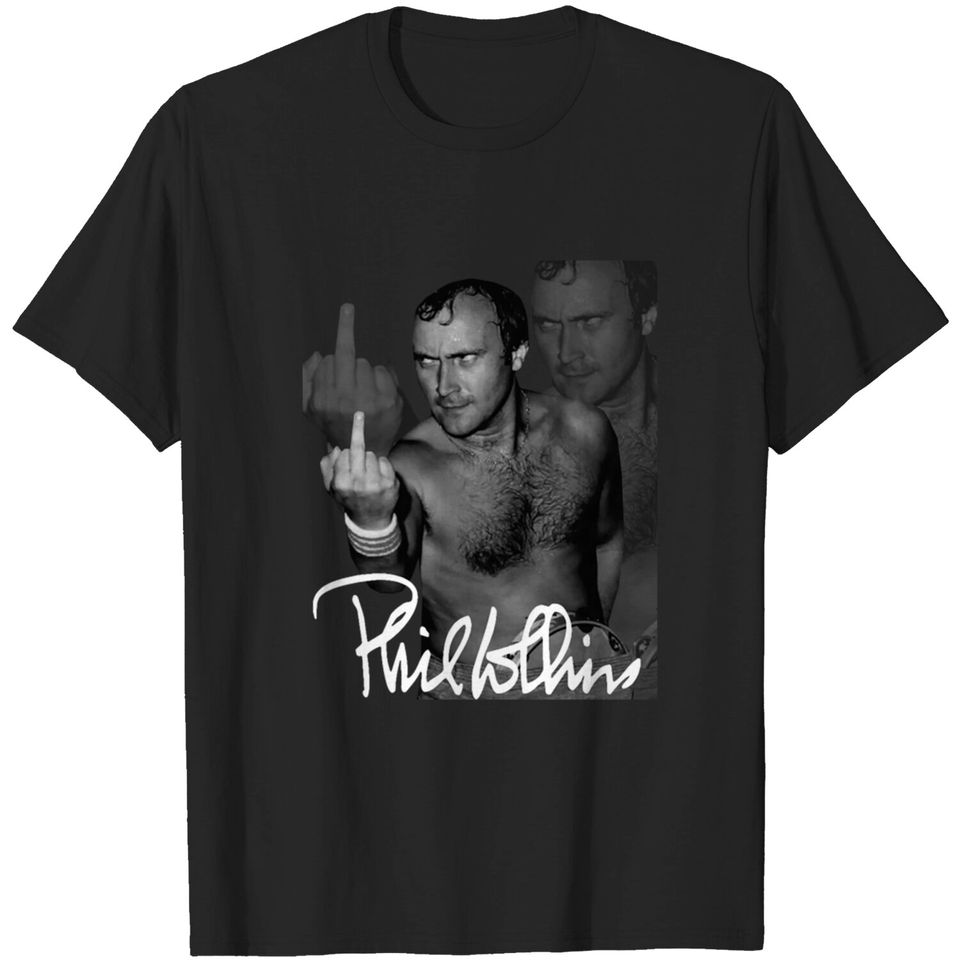 Phil Collins // Middle Finger Premium Art Design - Phil Collins - T-Shirt