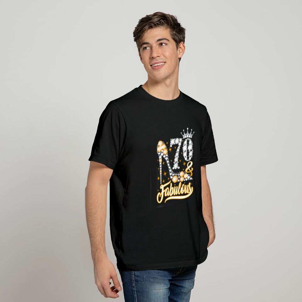70 And Fabulous - 70th Birthday Funny Shoes Crown Diamond T-Shirt