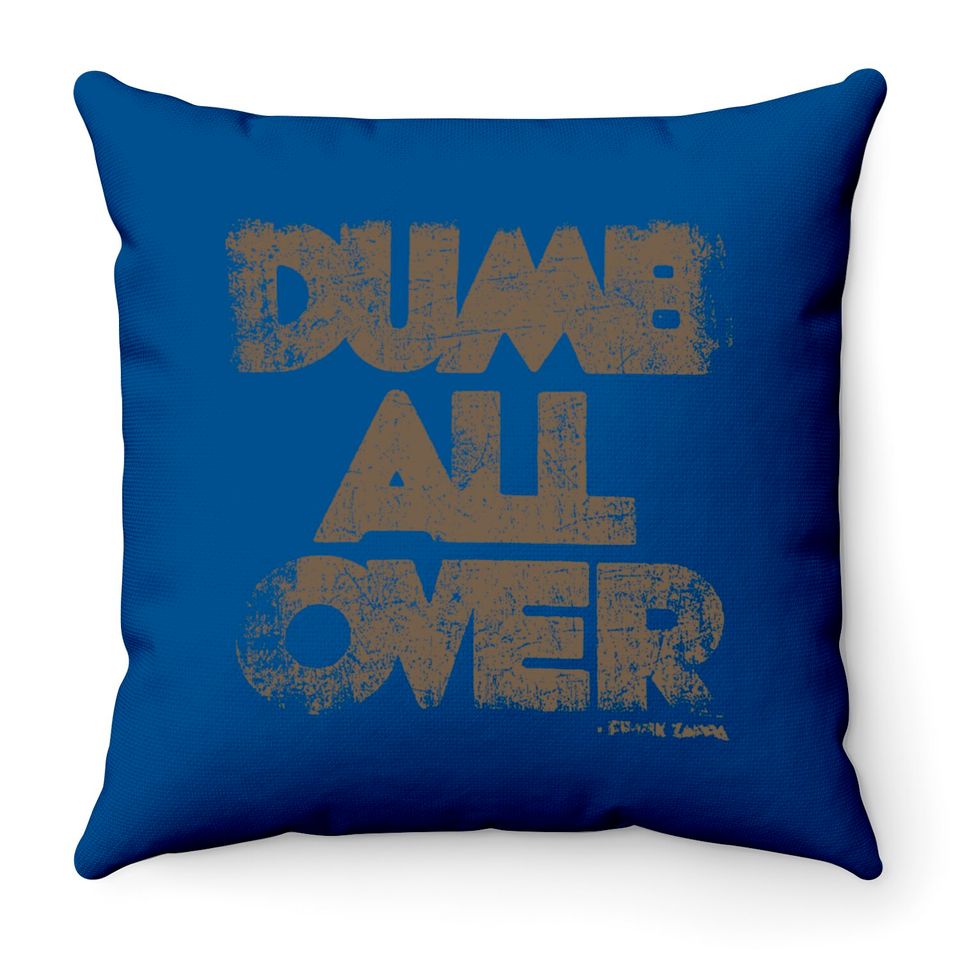 Frank Zappa Unisex Throw Pillow: Dumb All Over