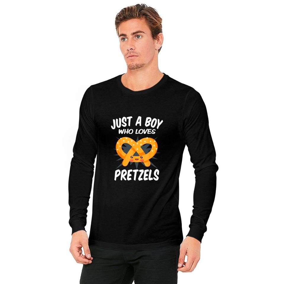 Just A Boy Who Loves Pretzels Long Sleeves