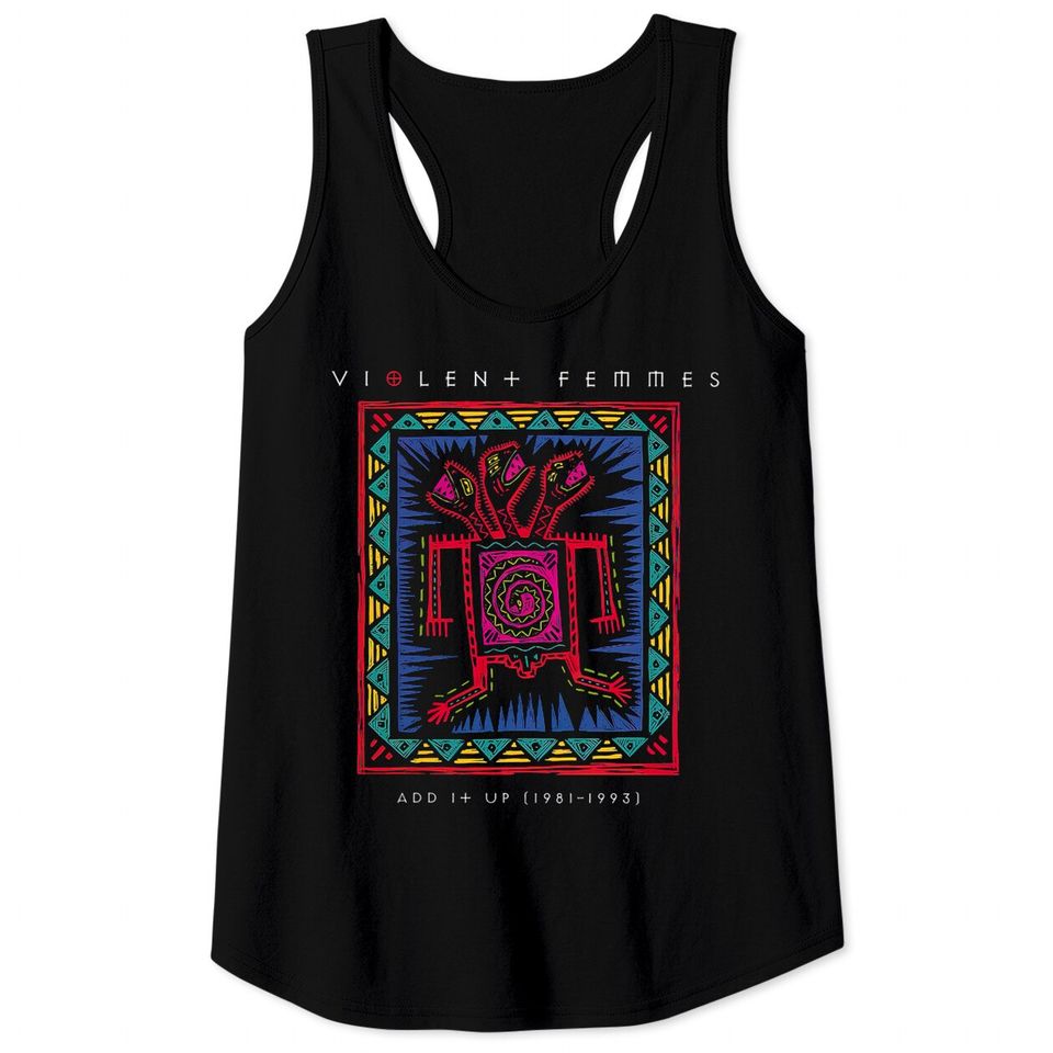 add it up 1981 1993 violent femmes - Violent Femmes - Tank Tops