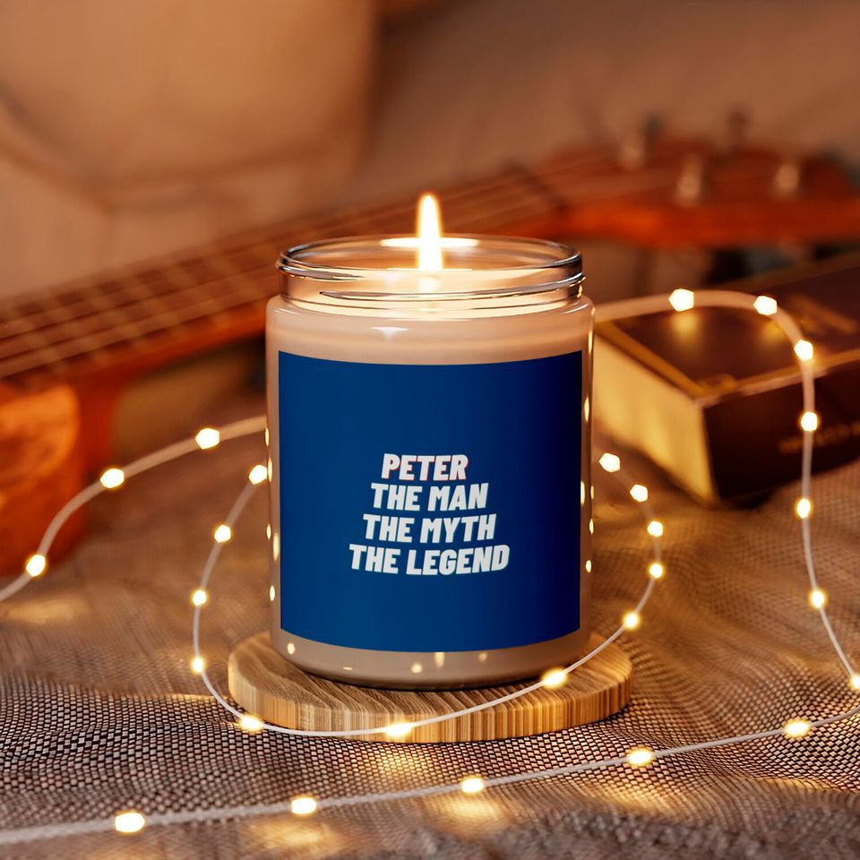 Peter The Man The Myth The Legend Scented Candles