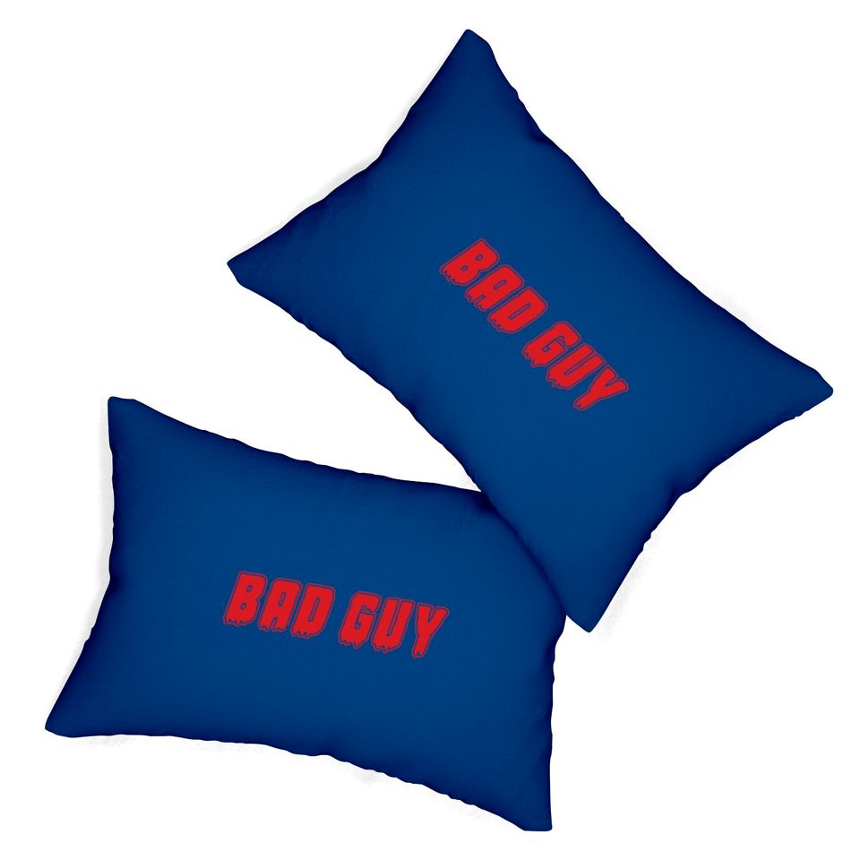 "Bad Guy" Lumbar Pillows Lumbar Pillows