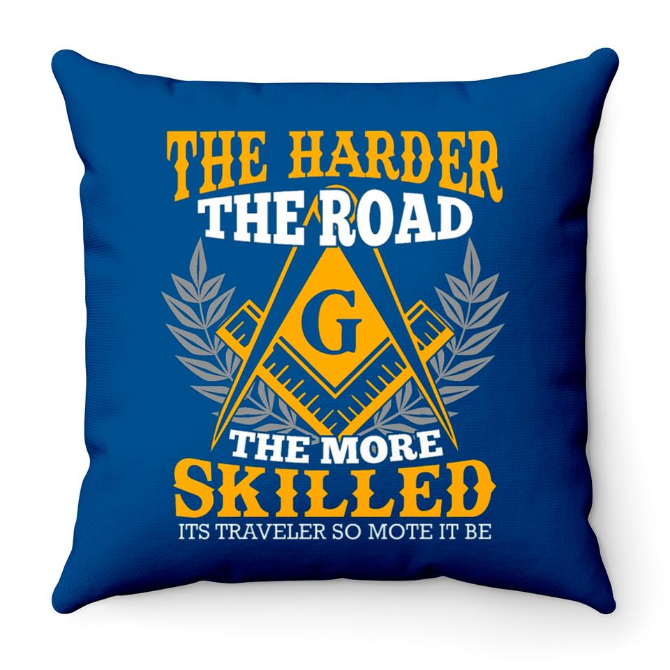 Freemason Saying The harder the road Throw Pillows