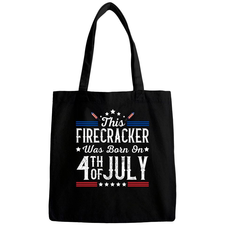 Birthday Patriotic This Firecracker Was Born On 4th Of July Bags