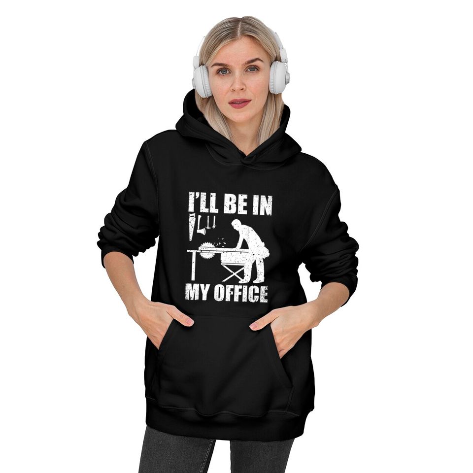 Funny Woodworking Carpenter Carpentry Woodworker Hoodies