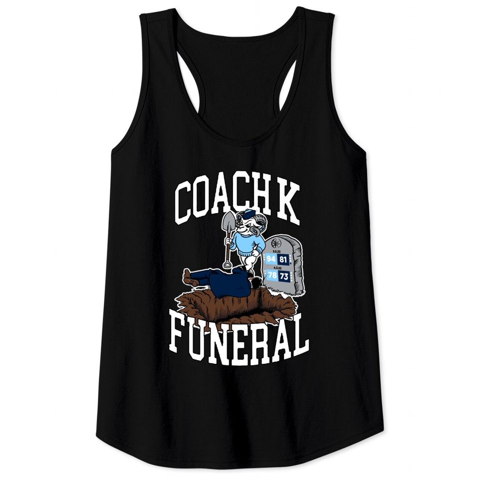 Coach K Funeral Tank Tops, Coach K Tank Tops