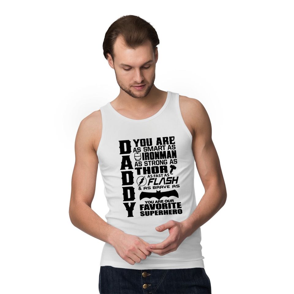 Daddy You Are Our Favourite Superhero - Daddy You Are Our Favourite Superhero - Tank Tops