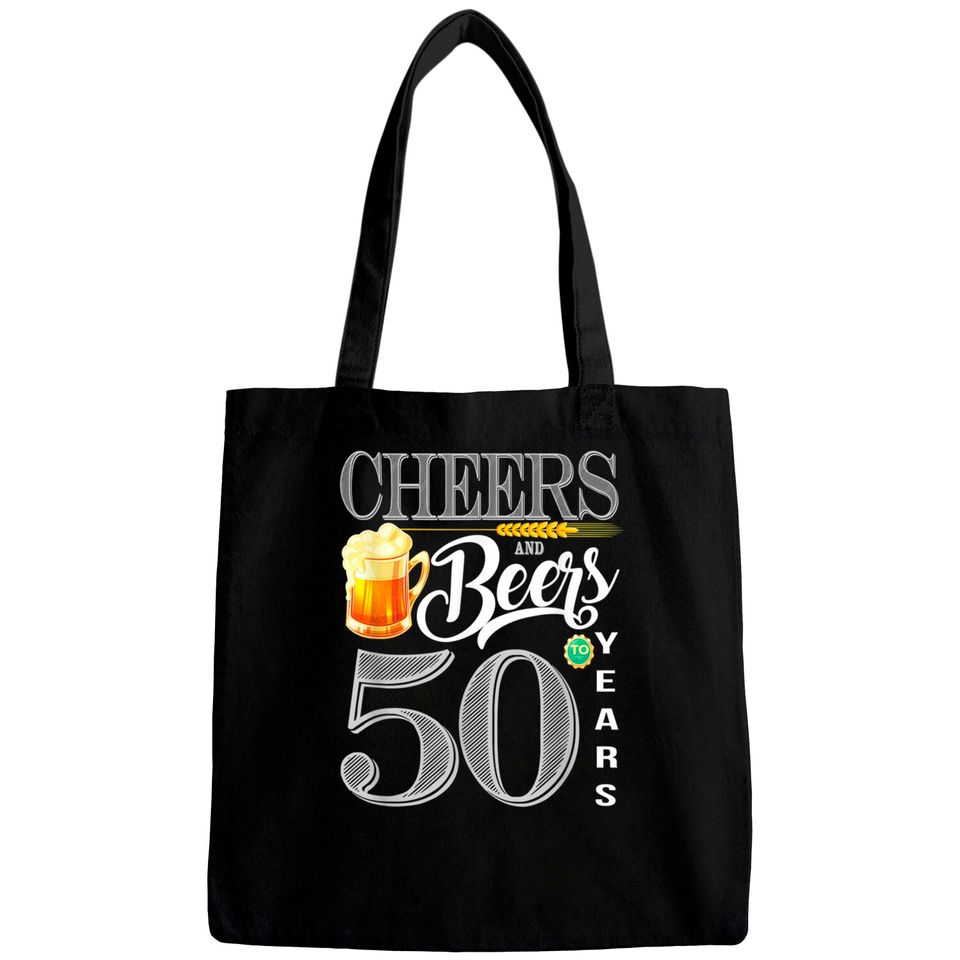 50th Birthday Shirt Cheers And Beers To 50 Years Bags