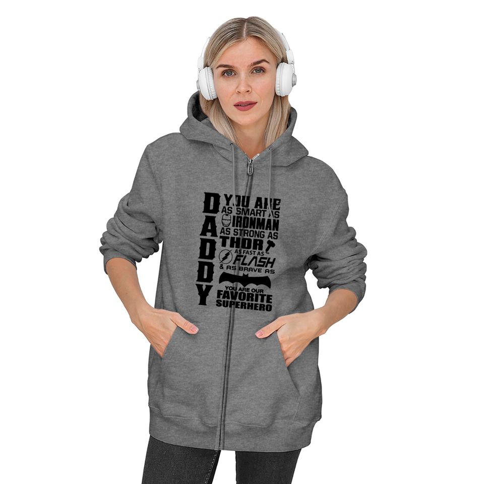 Daddy You Are Our Favourite Superhero - Daddy You Are Our Favourite Superhero - Zip Hoodies