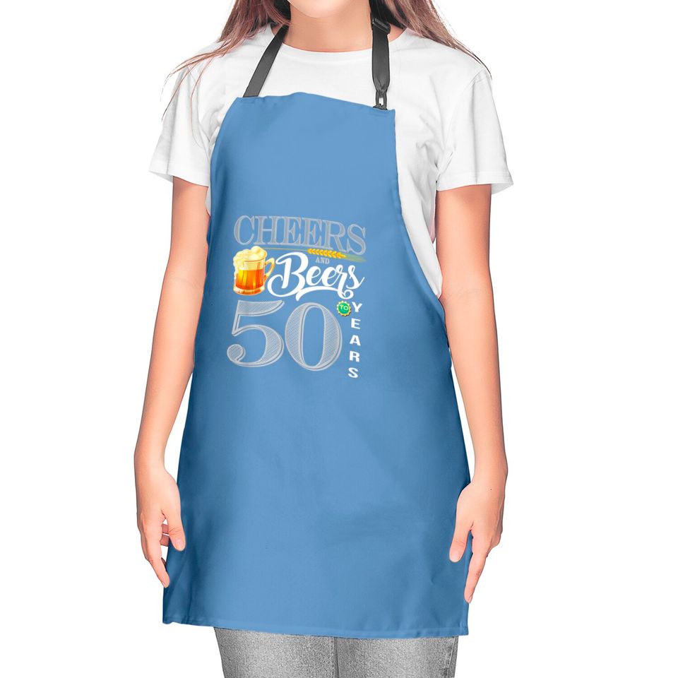 50th Birthday Kitchen Apron Cheers And Beers To 50 Years Kitchen Aprons