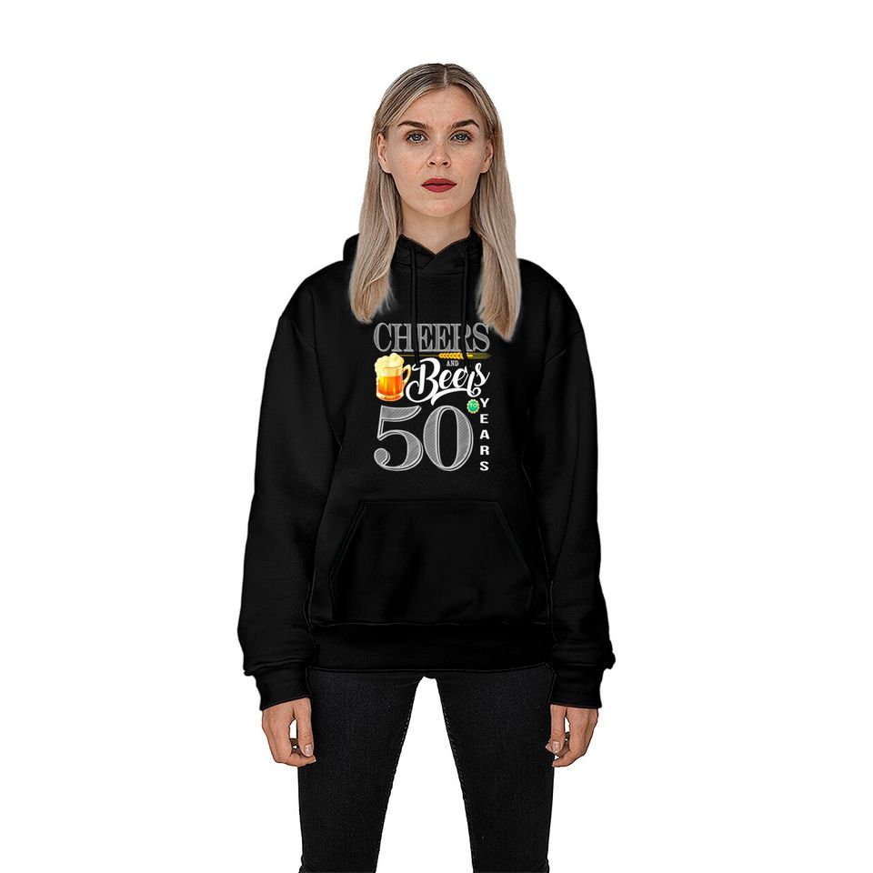 50th Birthday Shirt Cheers And Beers To 50 Years Hoodies