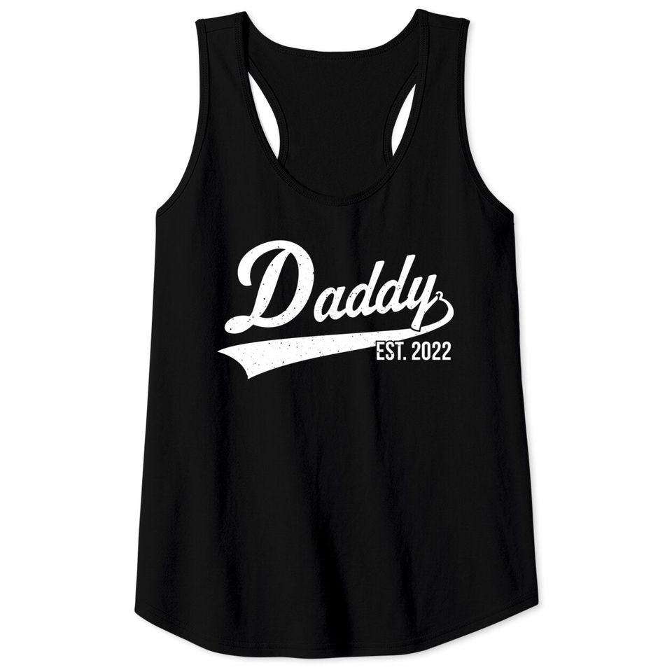 1st Time Dad EST 2022 New First Fathers Hood Day Daddy 2022 Tank Tops