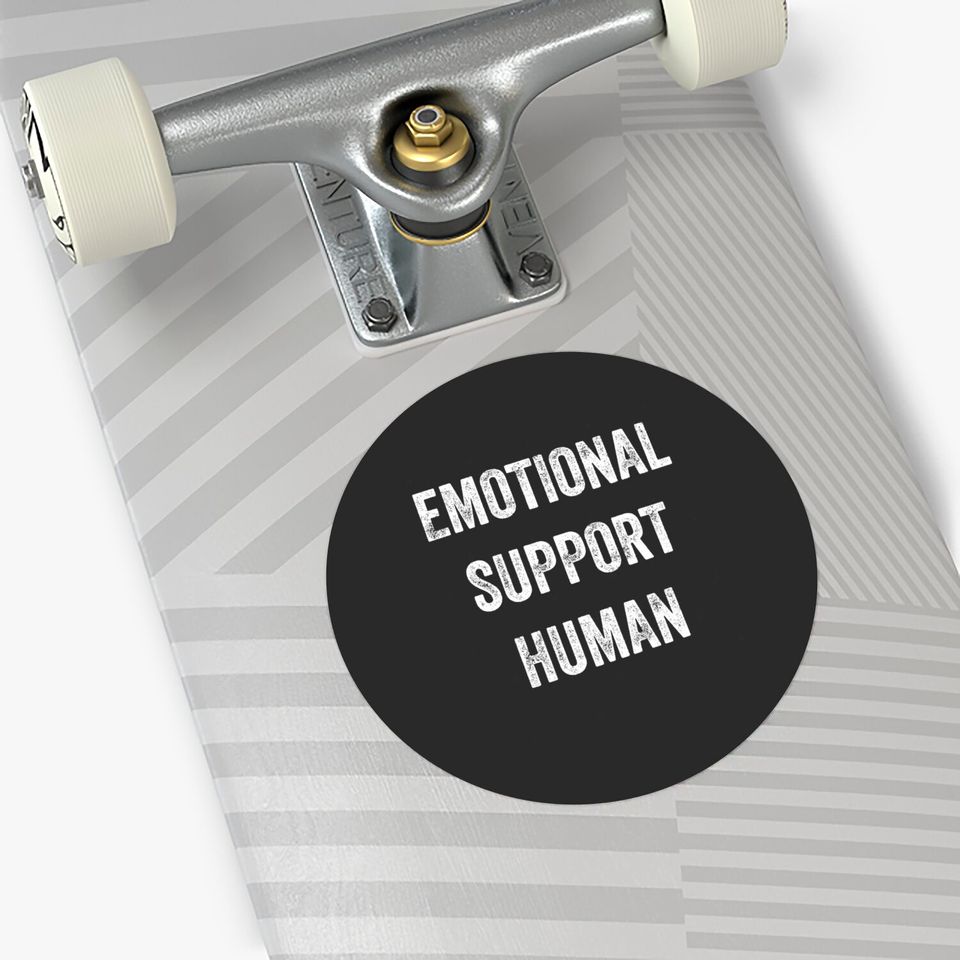 Emotional Support Human - Emotional Support - Stickers