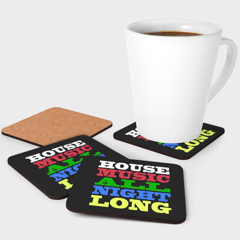 House Music All Night Long - House - Coasters