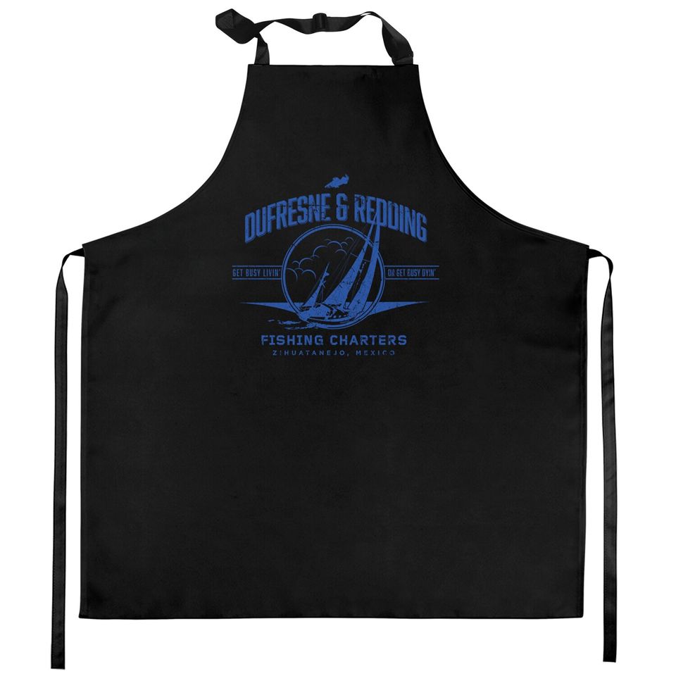 Dufresne & Redding Fishing Charters - Shawshank Redemption - Kitchen Aprons