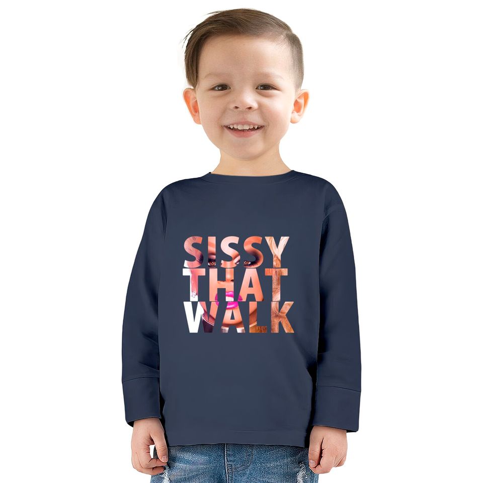 SISSY THAT WALK - Rupaul -  Kids Long Sleeve T-Shirts