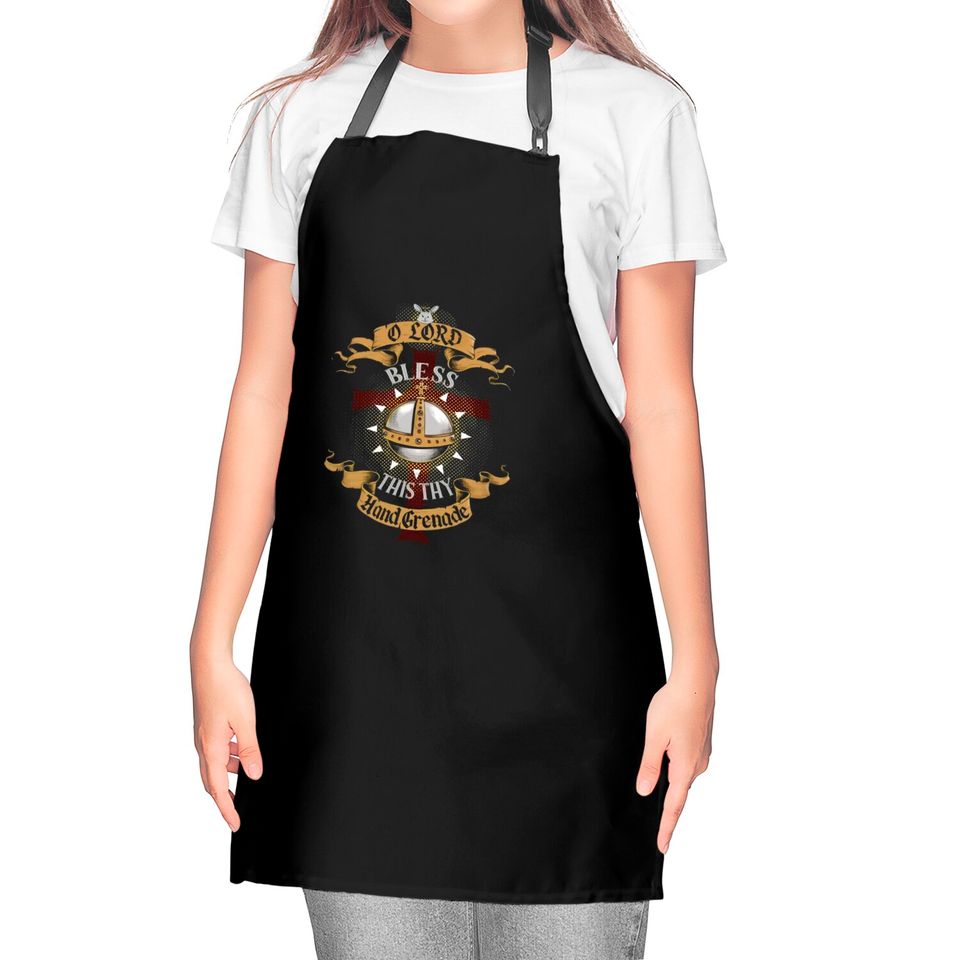 The Holy Hand Grenade of Antioch - Monty Phyton - Kitchen Aprons