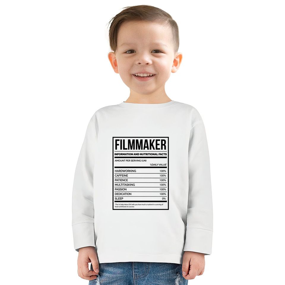 Awesome And Funny Nutrition Label Filmmaking Filmmaker Filmmakers Film Saying Quote For A Birthday Or Christmas - Filmmaker -  Kids Long Sleeve T-Shirts