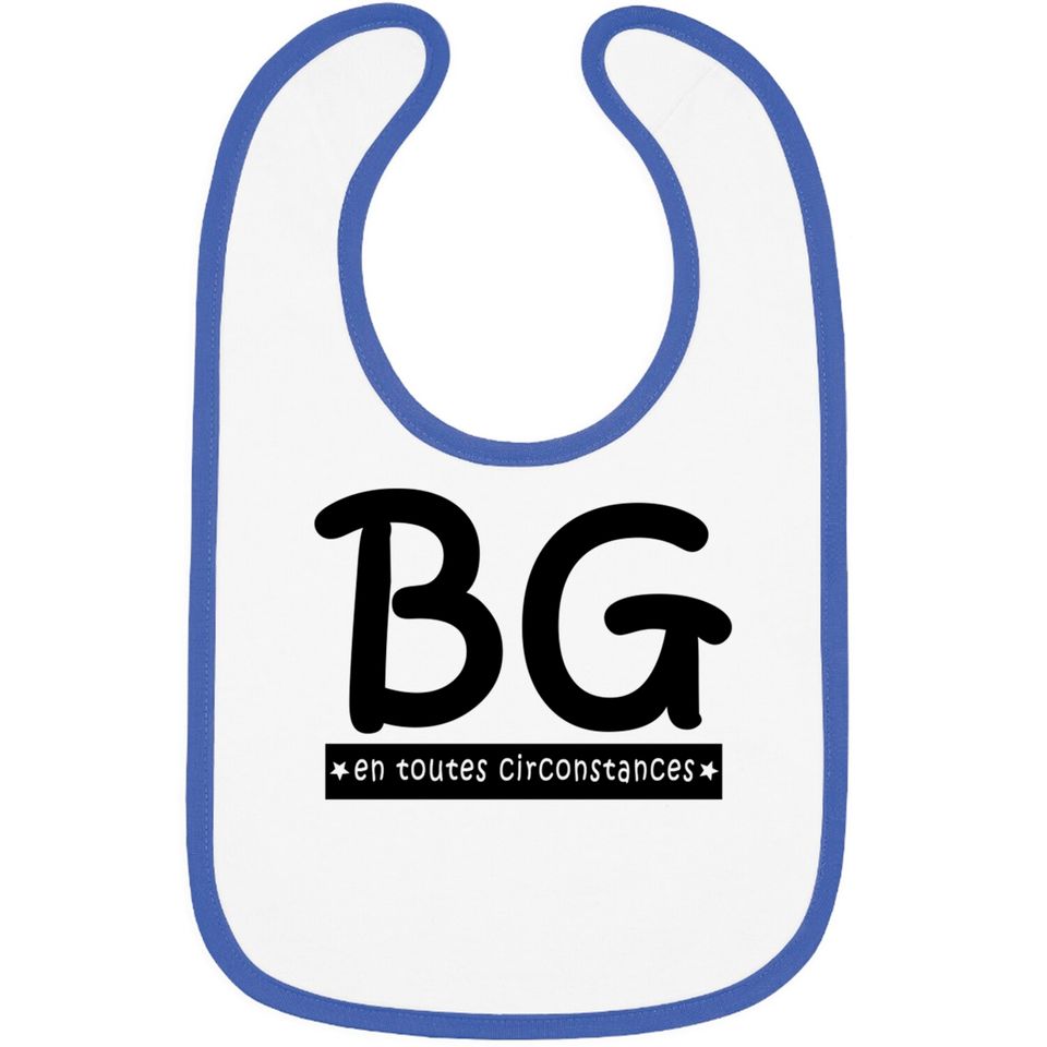 BG en toutes circonstances - Bg - Bibs
