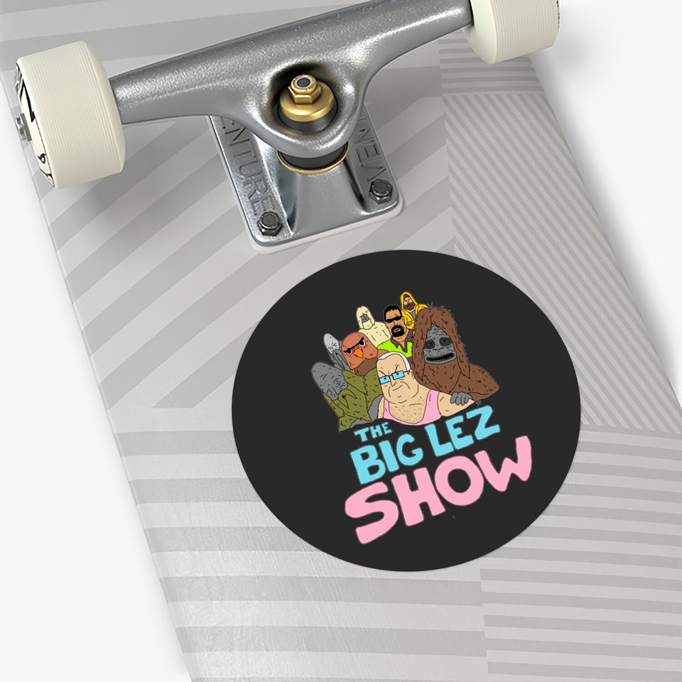 Big Lez Show Logo - Big Lez Show - Stickers