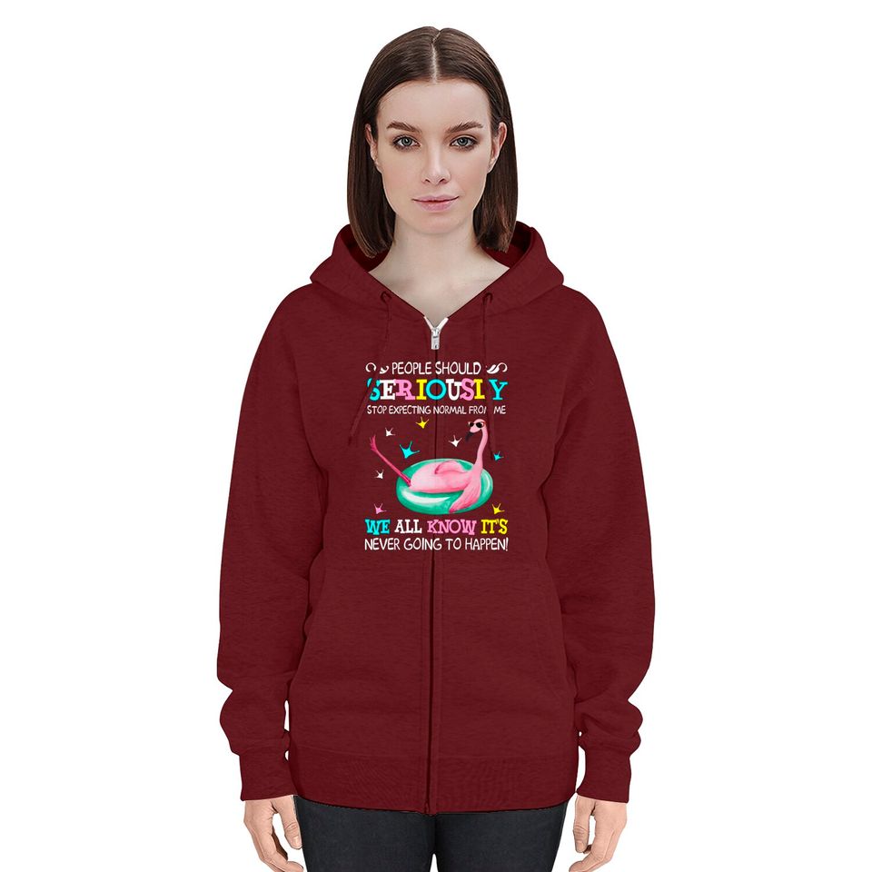 Flamingo Stop Expecting Normal From Me Funny T shirt - Flamingo - Zip Hoodies