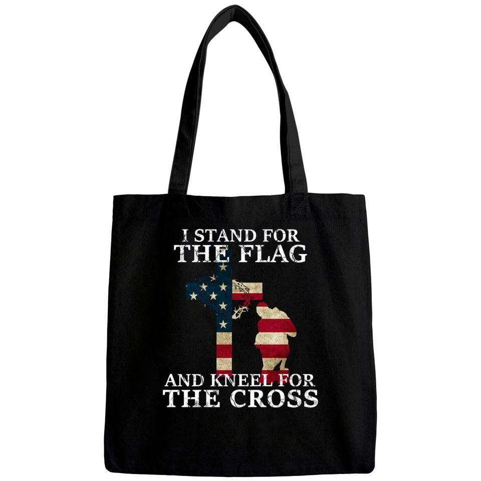 I Stand The Flag And Kneel For The Cross - I Stand The Flag And Kneel For The Cros - Bags