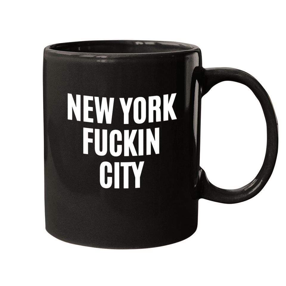 NEW YORK FUCKIN CITY Mugs