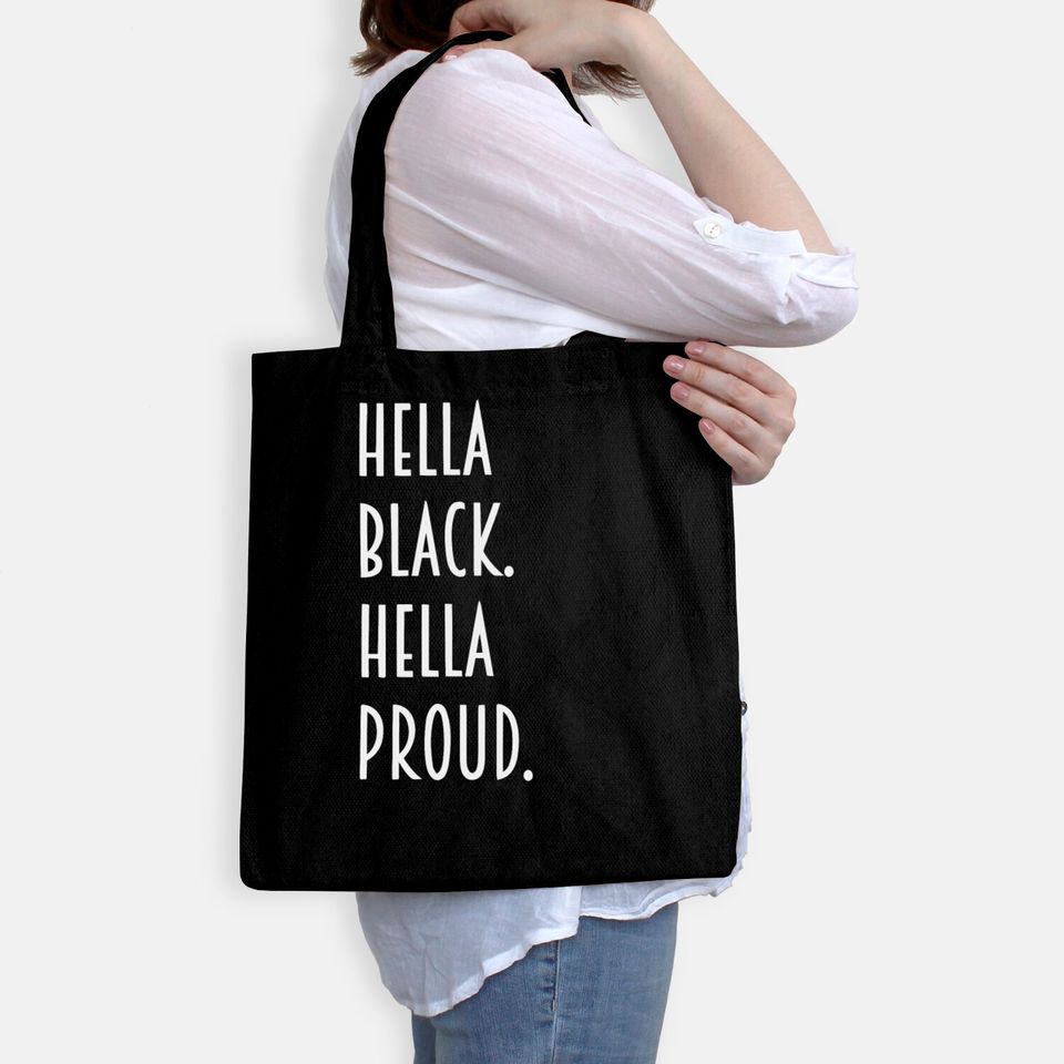 Hella Black hella proud Bags
