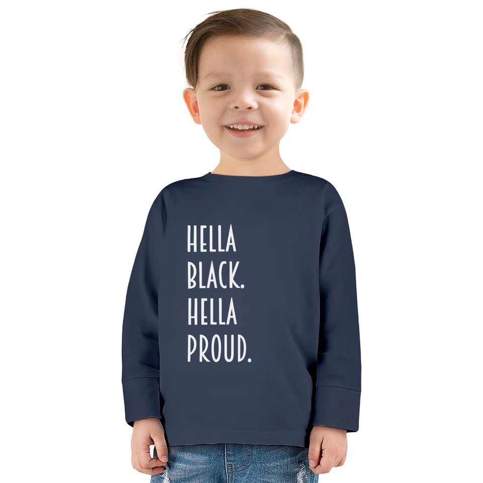 Hella Black hella proud  Kids Long Sleeve T-Shirts