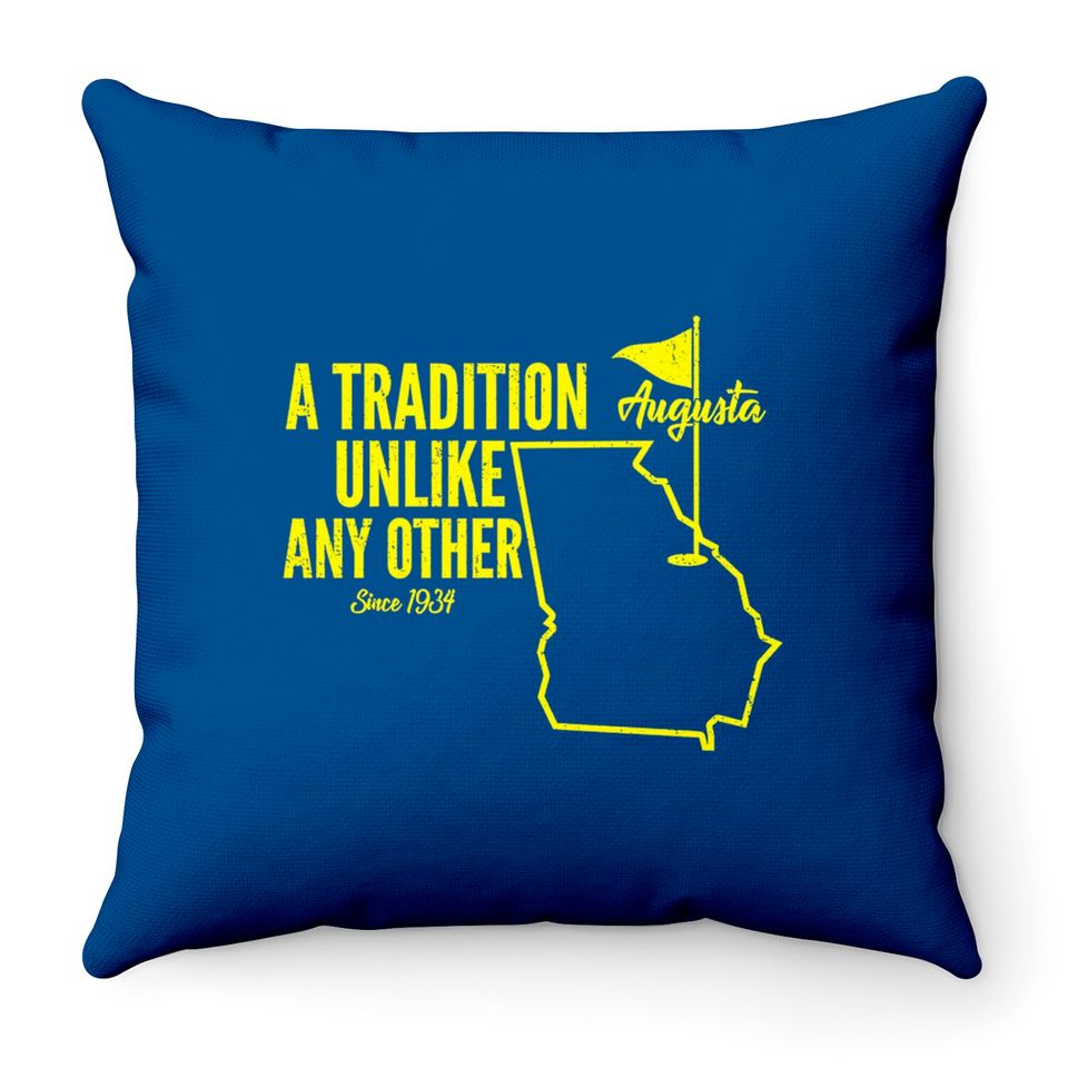 A Tradition Unlike Any Other Augusta Georgia Golfing Throw Pillows, 2022 Masters Golf Tournament Throw Pillows