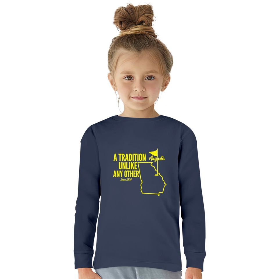 A Tradition Unlike Any Other Augusta Georgia Golfing  Kids Long Sleeve T-Shirts, 2022 Masters Golf Tournament  Kids Long Sleeve T-Shirts