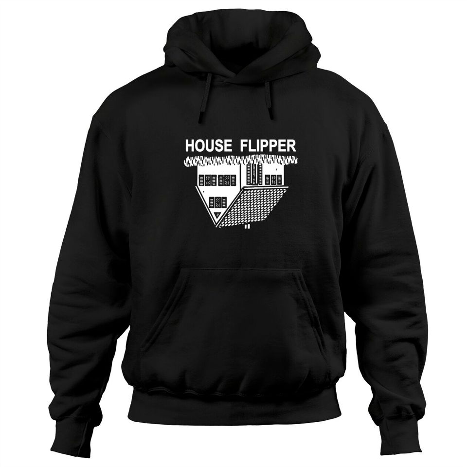FUNNY HOUSE FLIPPER - REAL ESTATE SHIRT Hoodies