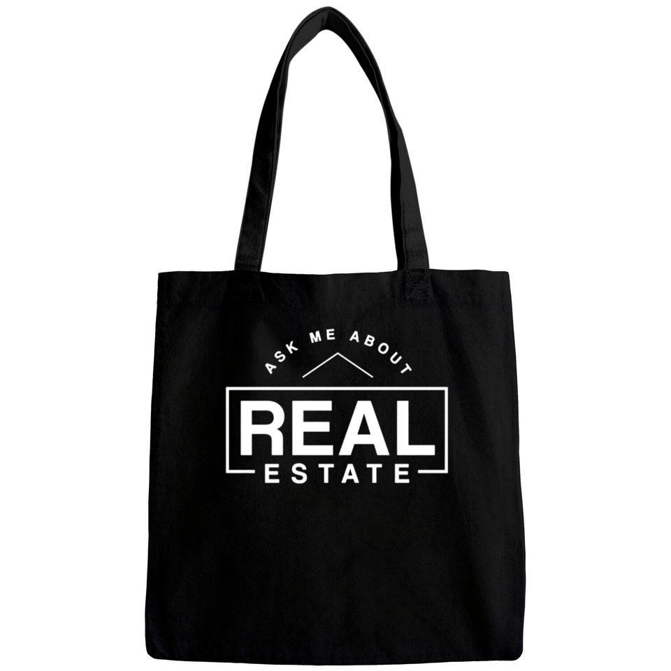 ask me about real estate Bags