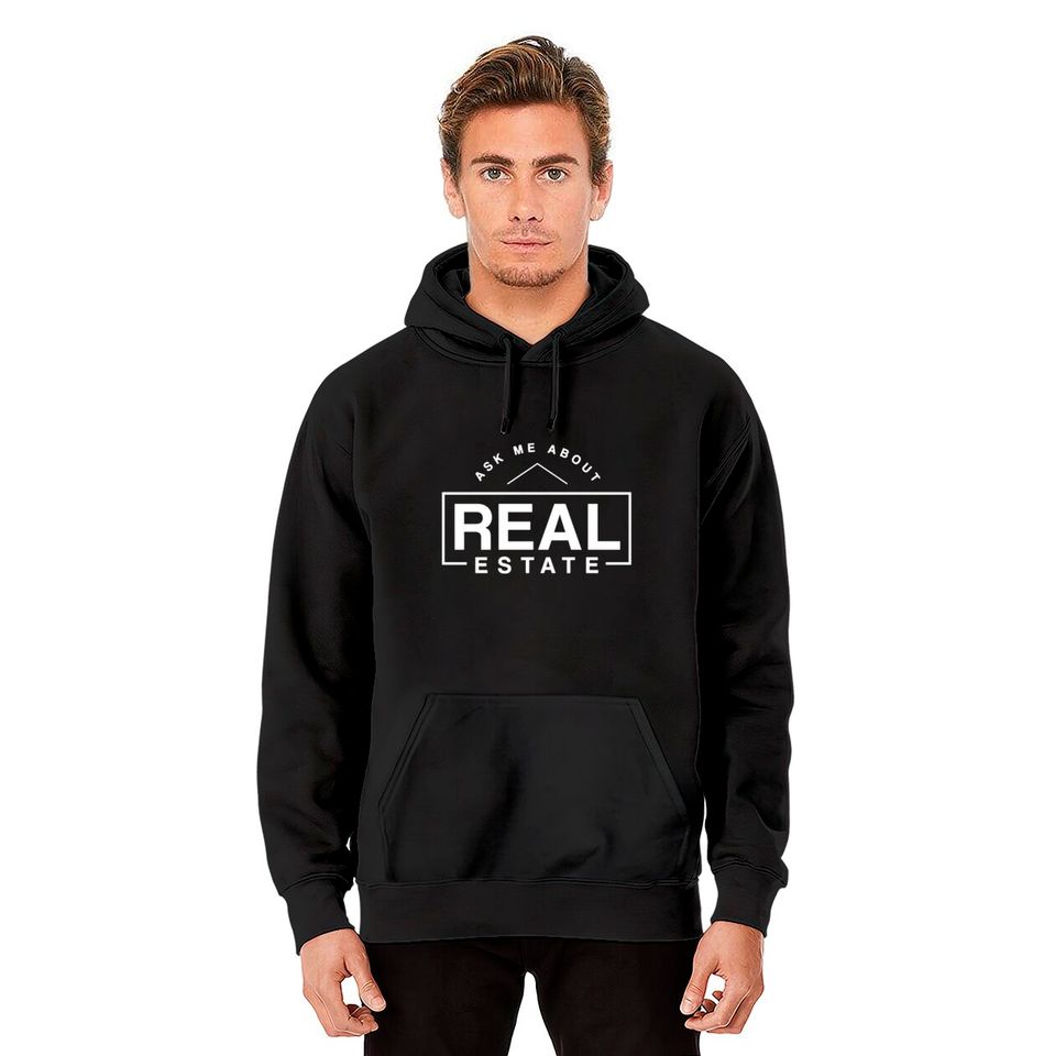 ask me about real estate Hoodies
