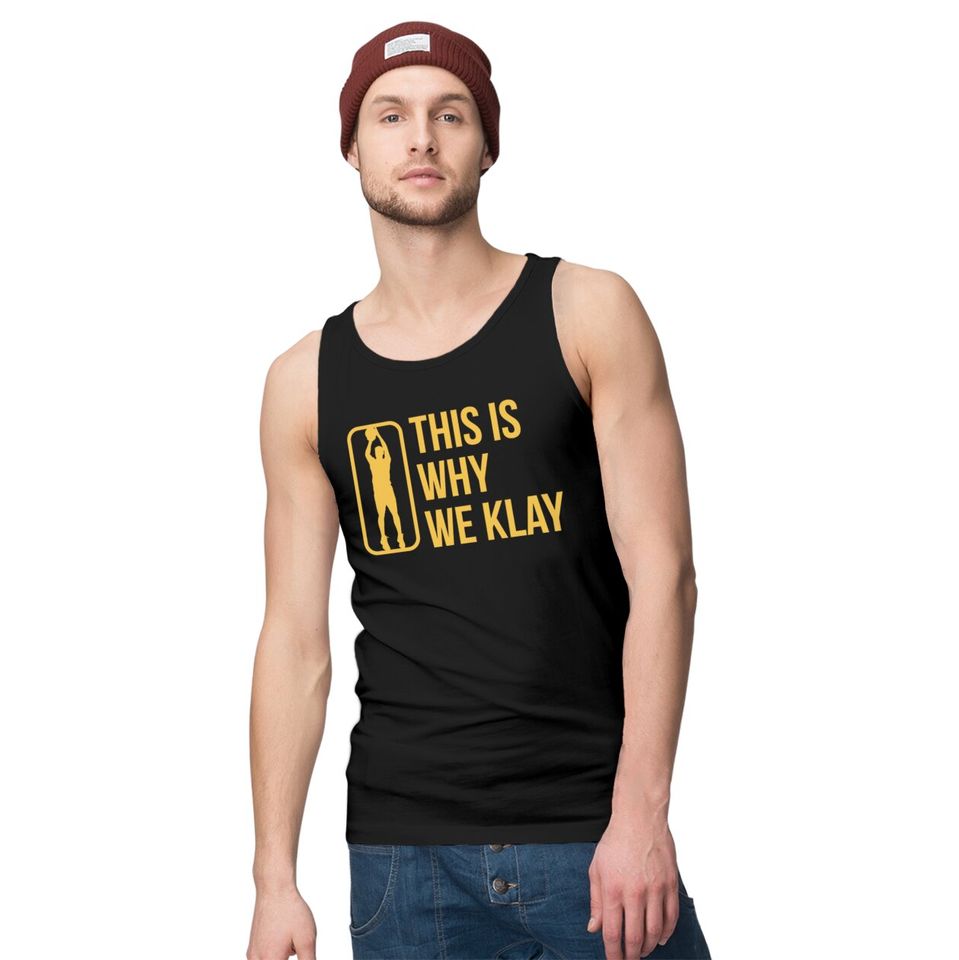 This Is Why We Klay 2 - Klay Thompson - Tank Tops