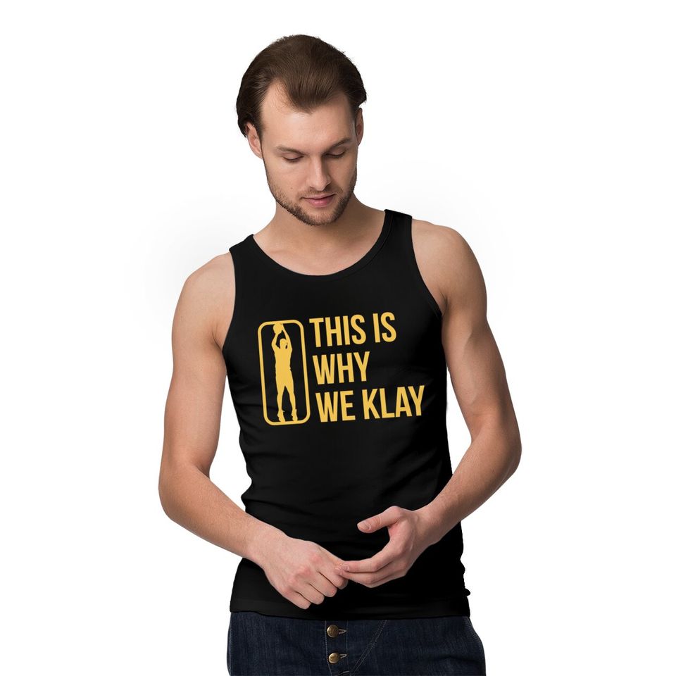 This Is Why We Klay 2 - Klay Thompson - Tank Tops