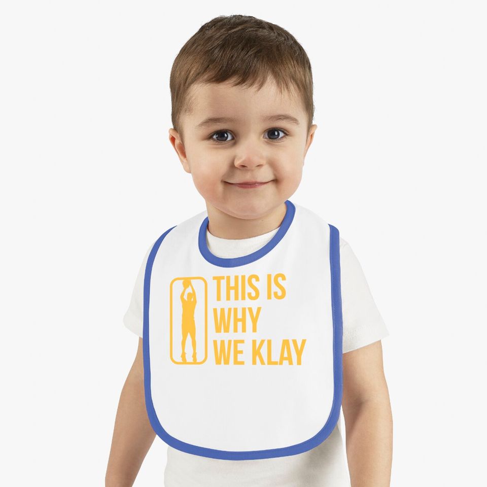 This Is Why We Klay 2 - Klay Thompson - Bibs