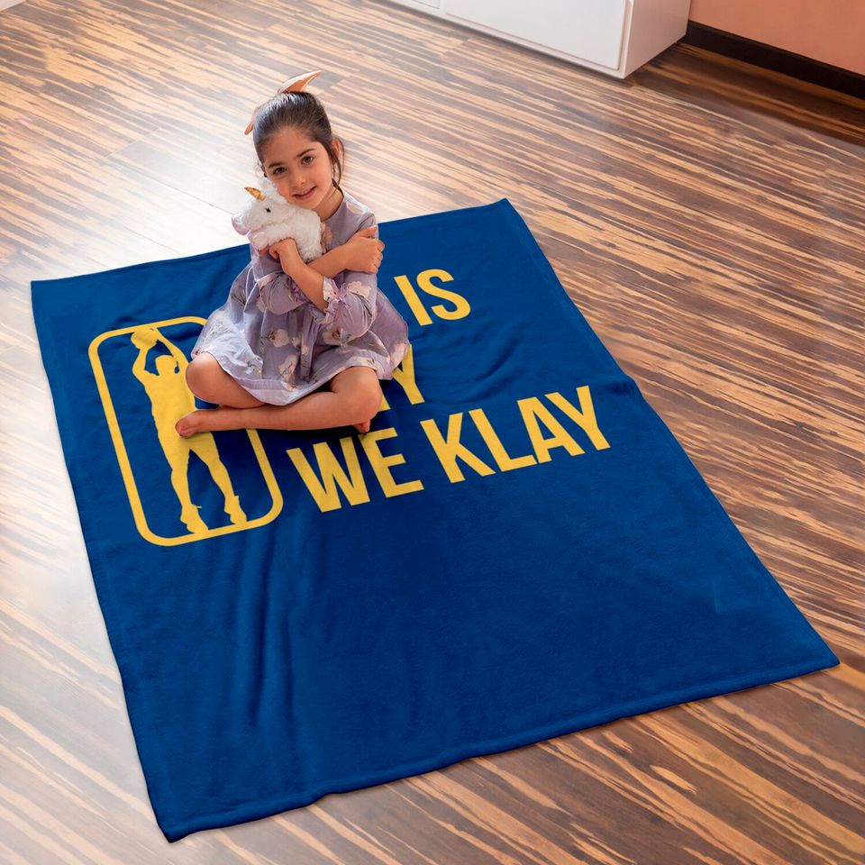 This Is Why We Klay 2 - Klay Thompson - Baby Blankets