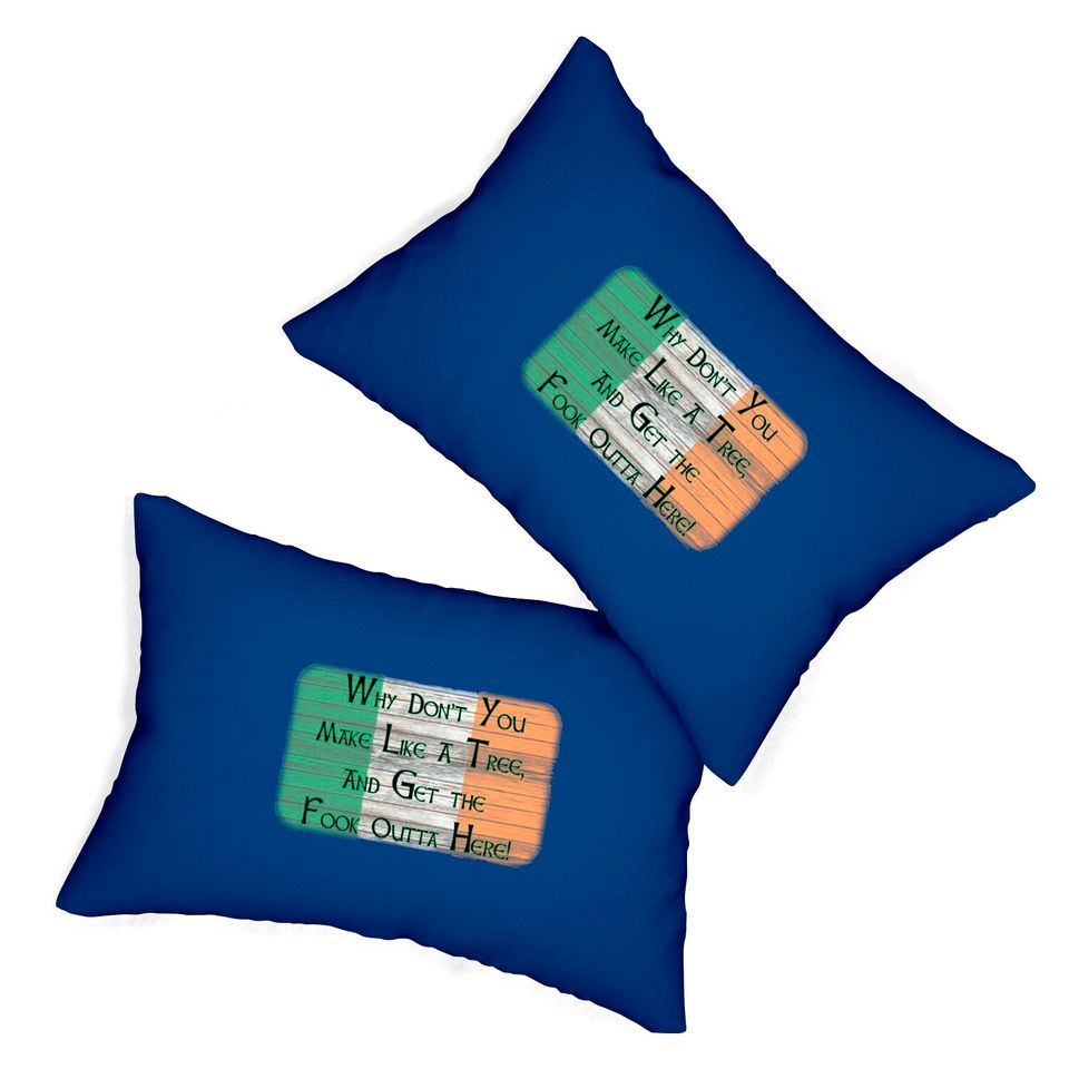 Why Don't You Make Like A Tree. . . . - Boondock Saints - Lumbar Pillows