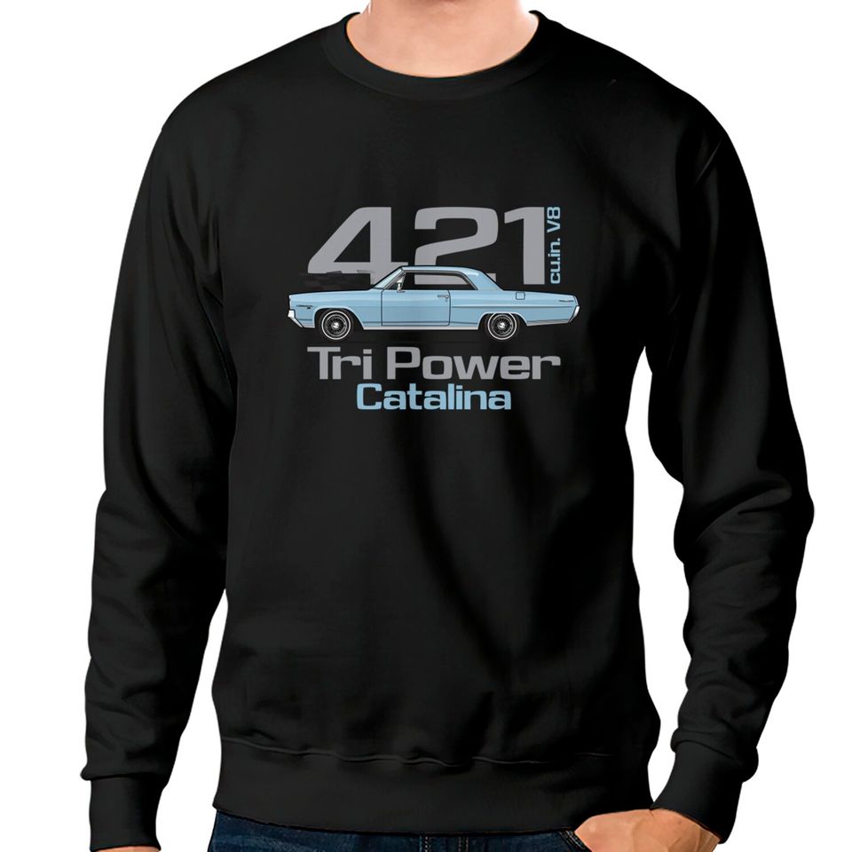 Tri Power 421-Skyline Blue - 64 Pontiac Catalina - Sweatshirts
