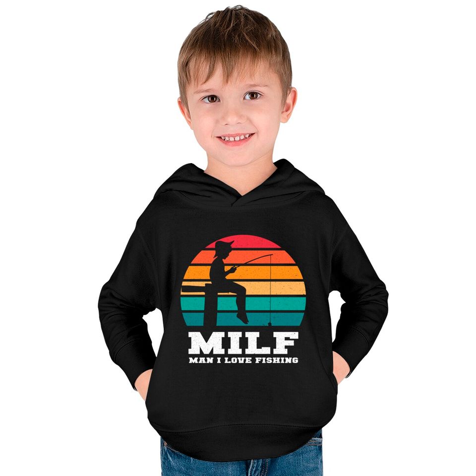 MILF Man I Love Fishing - Funny Fishing - Kids Pullover Hoodies
