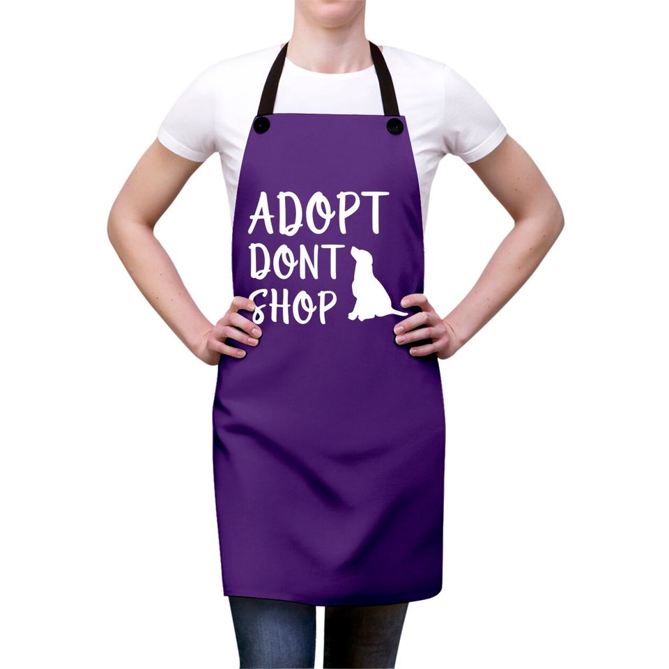 Adopt Don't Shop - Adopt Dont Shop - Aprons