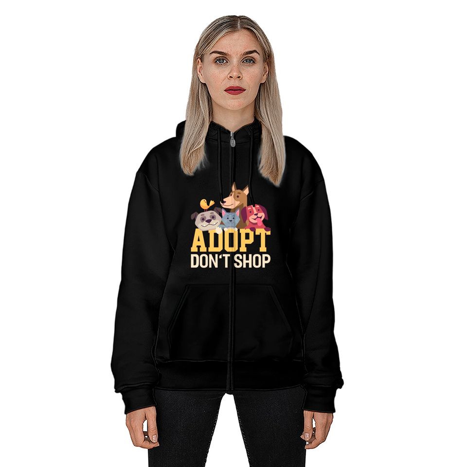 Adopt Dont Shop Funny Animal Rescue Foster - Animal - Zip Hoodies