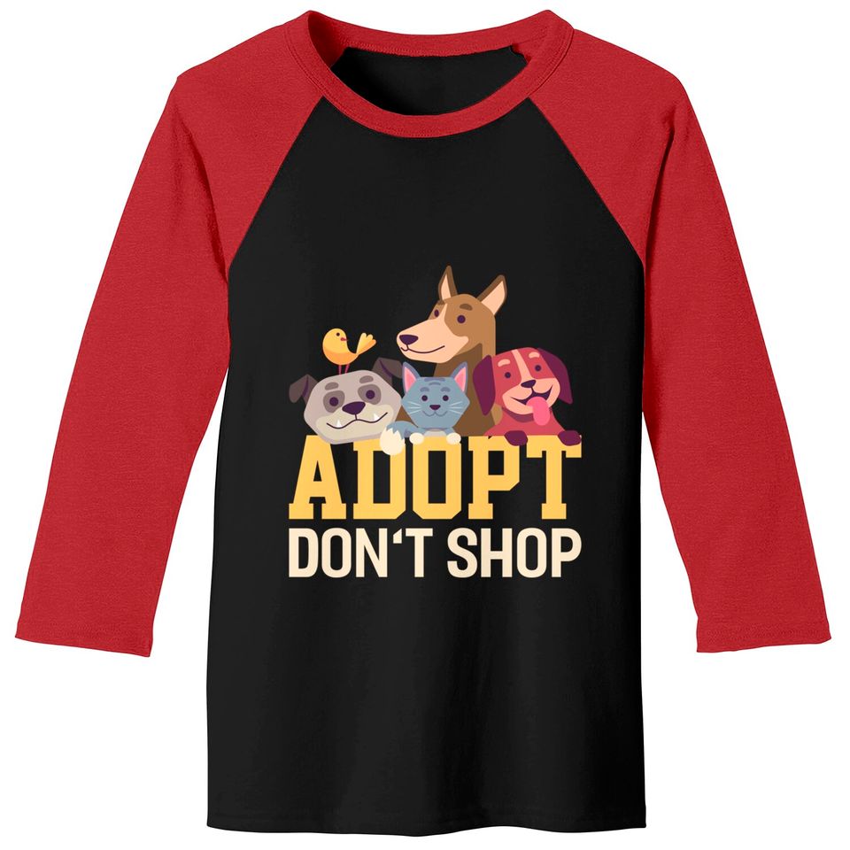Adopt Dont Shop Funny Animal Rescue Foster - Animal - Baseball Tees